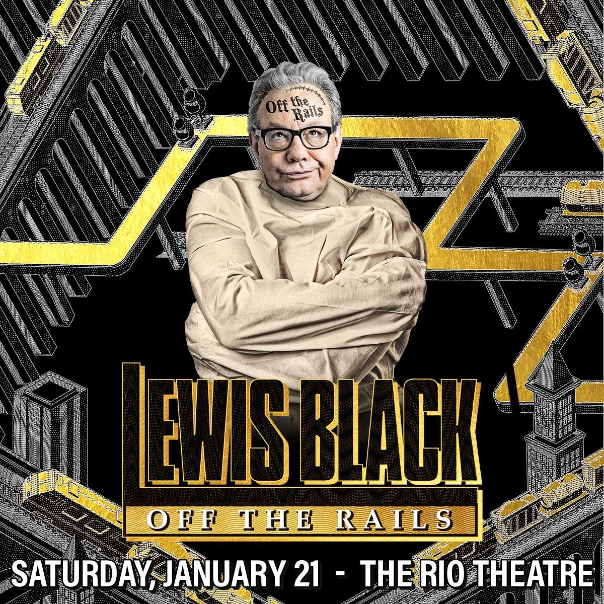 LEWIS BLACK: OFF THE RAILS – LIVE @ THE RIO THEATRE