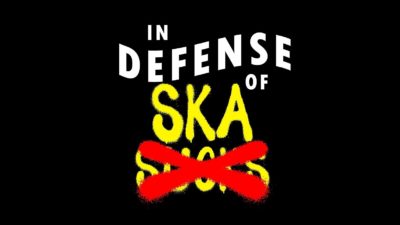 Why doesn't ska get its due as a rich, diverse genre the way punk, metal, hip-hop and electronic music does? Or more to the point, why are ska fans so embarrassed of this music they love? The era of ska shame is officially over. In Defense of Ska is the much-needed response to years of ska-mockery