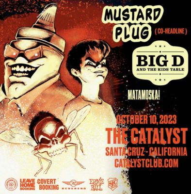 LIVE IN THE ATRIUM: BIG D AND THE KIDS TABLE / MUSTARD PLUG WITH SPECIAL GUEST MATAMOSKA