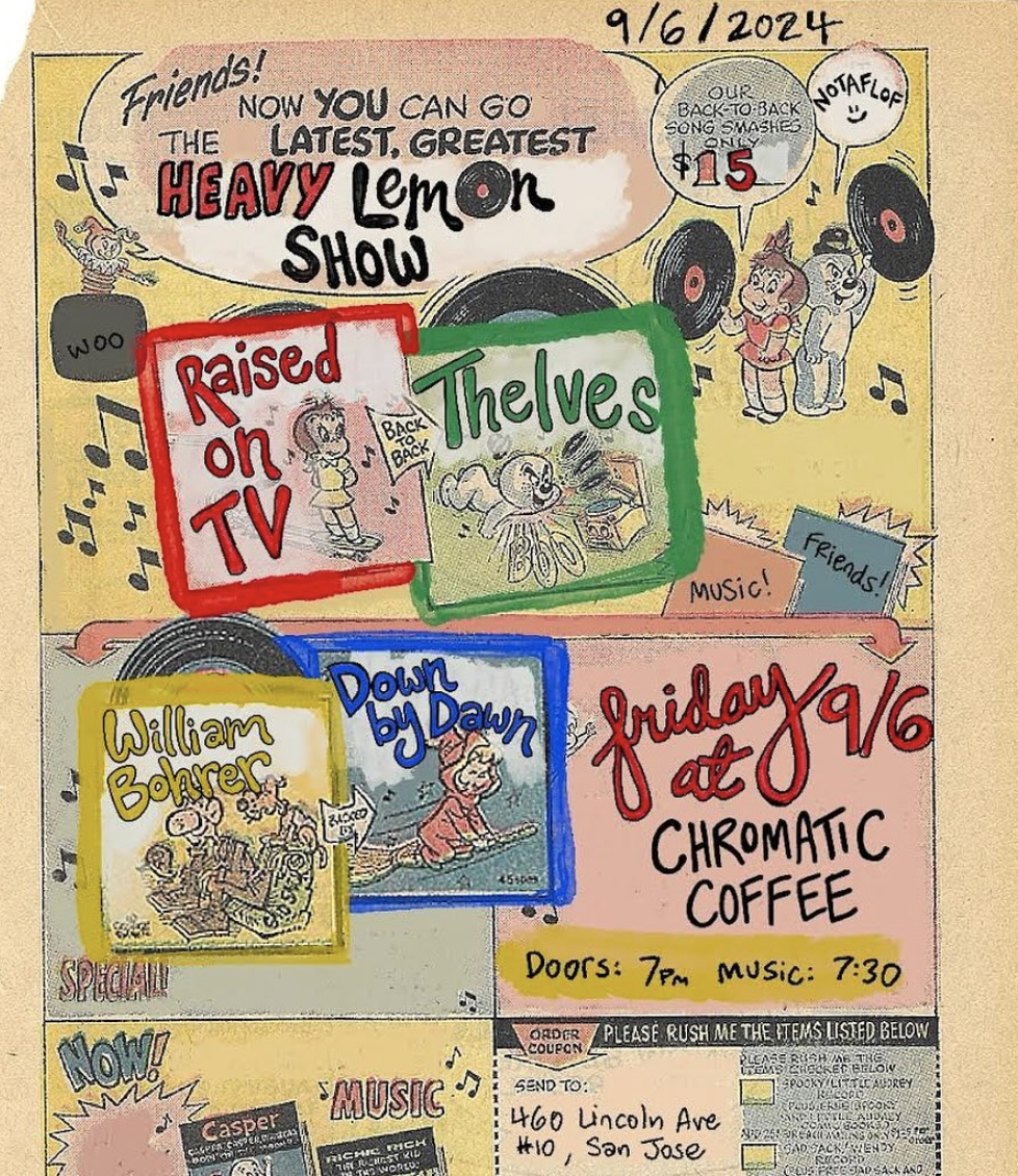 Raised on TV / Thelves / William Bohrer / DownbyDawn @ Chromatic Coffee